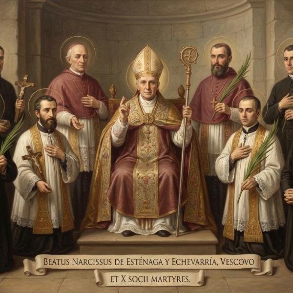 Beato(a) Narciso de Esténaga y Echevarría, bispo, e 10 companheiros