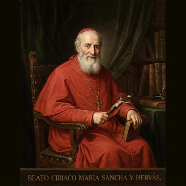 Beato(a) Ciriaco Maria Sancha y Hervás